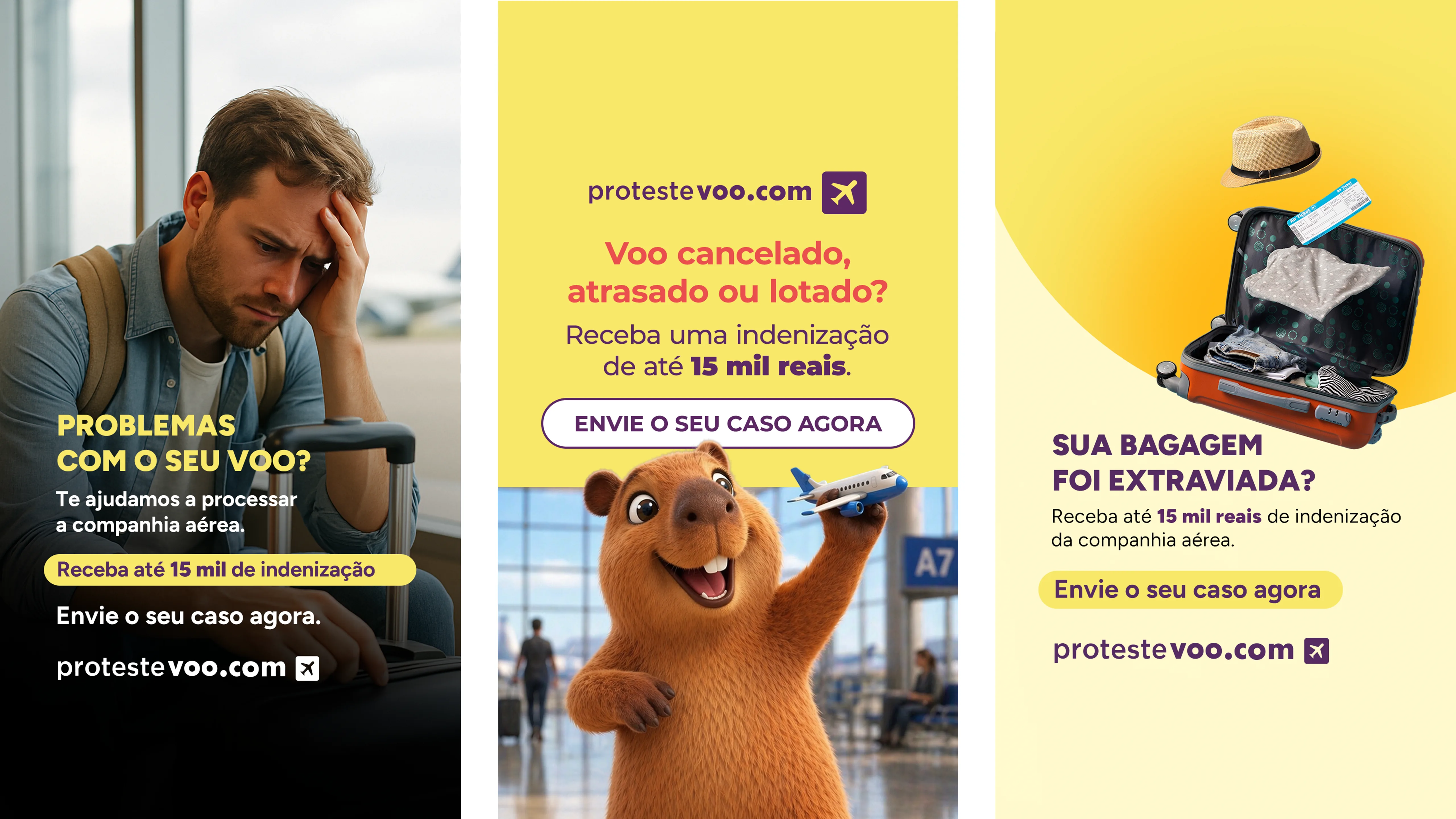 Três criativos de anúncios para redes sociais da ProtesteVoo.com: um viajante frustrado no aeroporto, a capivara mascote segurando um aviãozinho e uma promoção de bagagem extraviada.